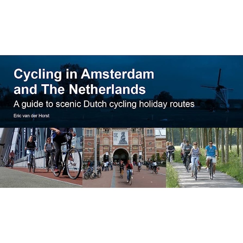 Cycling in Amsterdam and the Netherlands